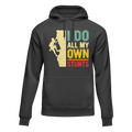 I Do All My Own Stunts Unisex Climbing Hoodie