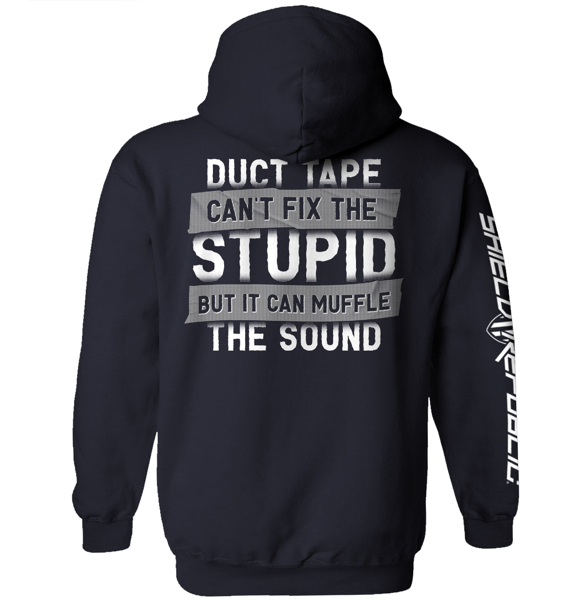 Duct Tape Can't Fix The Stupid